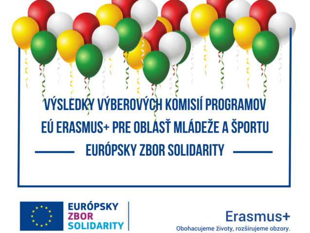 Výsledky výberových komisií programov EÚ Erasmus+ pre oblasť mládeže a Európsky zbor solidarity